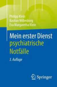 Mein erster Dienst - psychiatrische Notfälle （3. Aufl. 2024. xiii, 243 S. X, 164 S. 9 Abb. in Farbe. 160 mm）