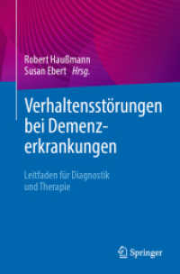 Verhaltensstörungen bei Demenzerkrankungen : Leitfaden für Diagnostik und Therapie （2024. 2024. ix, 142 S. IX, 142 S. 18 Abb., 16 Abb. in Farbe. 235 mm）