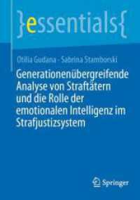 Generationenübergreifende Analyse von Straftätern und die Rolle der emotionalen Intelligenz im Strafjustizsystem (essentials)