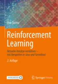 Reinforcement Learning : Aktuelle Ansätze verstehen - mit Beispielen in Java und Greenfoot （2ND）