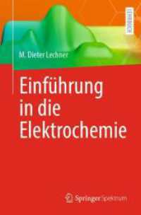 Einführung in die Elektrochemie （1. Aufl. 2024. 2024. ix, 160 S. IX, 160 S. 73 Abb., 12 Abb. in Farbe.）