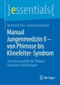 Manual Jungenmedizin II - von Phimose bis Klinefelter-Syndrom : Orientierungshilfe für Pädiater, Hausärzte und Urologen (essentials)