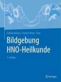 Bildgebung HNO-Heilkunde （3. Aufl. 2024. xiii, 543 S. IV, 550 S. 383 Abb. in Farbe. 279 mm）