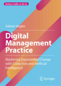 Digital Management Practice : Mastering Exponential Change with Collective and Artificial Intelligence (Business Guides on the Go)