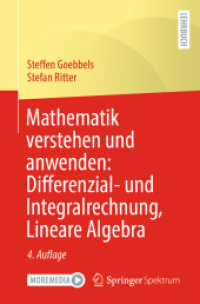 Mathematik verstehen und anwenden: Differenzial- und Integralrechnung, Lineare Algebra （4TH）