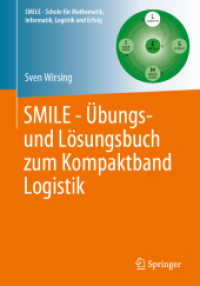 SMILE - Übungs- und Lösungsbuch zum Kompaktband Logistik (Schule für Mathematik, Informatik, Logistik und Erfolg) （1. Aufl. 2024. 2024. xxx, 249 S. Etwa 265 S. 50 Abb. 240 mm）