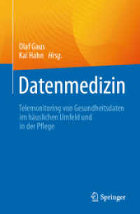 Datenmedizin : Telemonitoring von Gesundheitsdaten im häuslichen Umfeld und in der Pflege