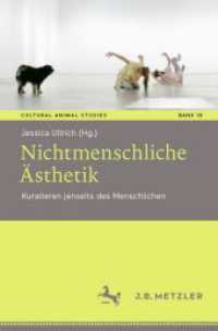 Nichtmenschliche Ästhetik : Kuratieren jenseits des Menschlichen (Cultural Animal Studies)