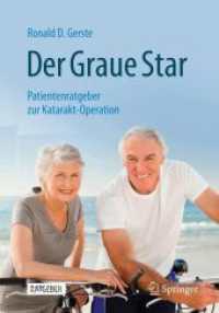 Der Graue Star : Patientenratgeber zur Katarakt-Operation （2. Aufl. 2024. Etwa 120 S. 50 Abb., 40 Abb. in Farbe. 240 mm）
