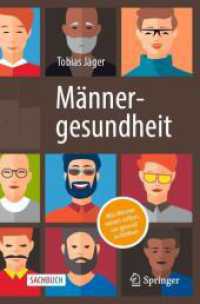 Männergesundheit : Was Männer wissen sollten, um gesund zu bleiben （2024. 2024. xix, 150 S. Etwa 180 S. 33 Abb. in Farbe. 235 mm）