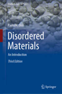 不規則系物質入門（第３版）<br>Disordered Materials : An Introduction (Graduate Texts in Physics) （3. Aufl. 2024. xii, 373 S. XII, 373 p. 226 illus., 18 illus. in color.）