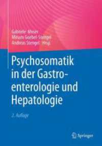 Psychosomatik in der Gastroenterologie und Hepatologie （2. Aufl. 2024. 300 S. Etwa 300 S. 254 mm）