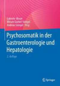 Psychosomatik in der Gastroenterologie und Hepatologie （2. Aufl. 2024. 300 S. Etwa 300 S. 254 mm）