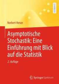 Asymptotische Stochastik: Eine Einführung mit Blick auf die Statistik （2. Aufl. 2024. xx, 443 S. XV, 374 S. 28 Abb., 23 Abb. in Farbe. 240 mm）
