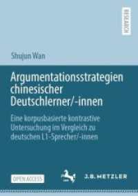 Argumentationsstrategien chinesischer Deutschlerner/-innen : Eine korpusbasierte kontrastive Untersuchung im Vergleich zu deutschen L1-Sprecher/-innen