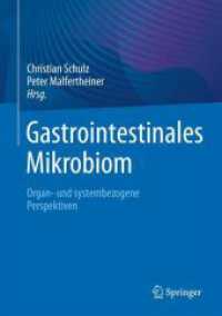 Gastrointestinales Mikrobiom : Organ- und systembezogene Perspektiven （1. Aufl. 2024. 2024. 350 S. Etwa 350 S. 150 Abb., 100 Abb. in Farbe. 2）