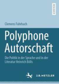 Polyphone Autorschaft : Die Politik in der Sprache und in der Literatur Heinrich Bölls