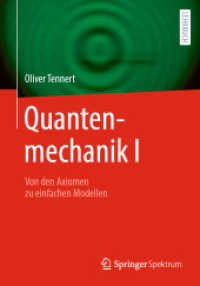 Quantenmechanik I : Von den Axiomen zu einfachen Modellen
