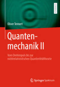 Quantenmechanik II : Vom Drehimpuls bis zur nichtrelativistischen Quantenfeldtheorie