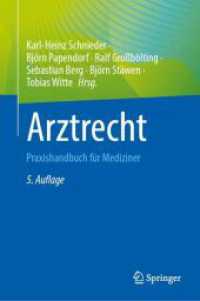 Arztrecht : Praxishandbuch für Mediziner （5. Aufl. 2024. 400 S. Etwa 400 S. 235 mm）
