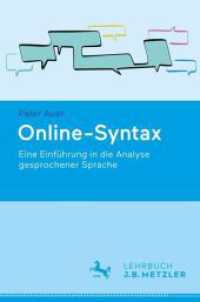 Online-Syntax : Eine Einführung in die Analyse gesprochener Sprache （1. Aufl. 2024. 2024. 250 S. Etwa 250 S. 235 mm）