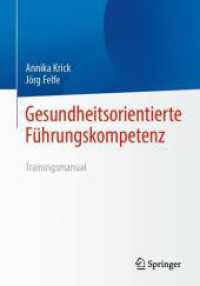 Gesundheitsorientierte Führungskompetenz : Trainingsmanual （1. Aufl. 2024. 2024. xiv, 145 S. X, 117 S. 18 Abb. in Farbe. 240 mm）