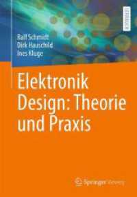 Elektronik Design: Theorie und Praxis （1. Aufl. 2024. 2024. xxii, 768 S. VIII, 650 S. 381 Abb. 240 mm）