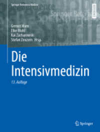 Die Intensivmedizin, 2 Teile (Springer Reference Medizin) （13. Aufl. 2024. xxviii, 1803 S. XXVIII, 1803 S. 565 Abb., 394 Abb. in）