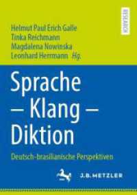 Sprache - Klang - Diktion : Deutsch-brasilianische Perspektiven （1. Aufl. 2024. 2024. Etwa 250 S. 210 mm）