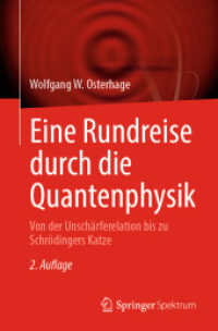 Eine Rundreise durch die Quantenphysik : Von der Unschärferelation bis zu Schrödingers Katze （2ND）