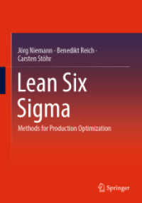 Lean Six Sigma : Methods for Production Optimization （2024. 2024. xiv, 147 S. XIV, 147 p. 134 illus., 88 illus. in color. 24）