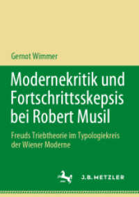 Modernekritik und Fortschrittsskepsis bei Robert Musil : Freuds Triebtheorie im Typologiekreis der Wiener Moderne