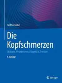 Die Kopfschmerzen : Ursachen, Mechanismen, Diagnostik, Therapie （4. Aufl. 2024. 830 S. Etwa 830 S. 400 Abb. 279 mm）