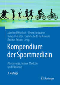 Kompendium der Sportmedizin : Physiologie, Innere Medizin und Pädiatrie （3. Aufl. 2025. iv, 712 S. IV, 712 S. 223 Abb., 39 Abb. in Farbe. 240 m）
