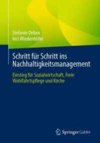Schritt für Schritt ins Nachhaltigkeitsmanagement : Einstieg für Sozialwirtschaft, Freie Wohlfahrtspflege und Kirche （2024）