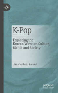 K-Pop : Exploring the Korean Wave on Culture， Media and Society