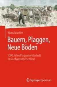 Bauern, Plaggen, Neue Böden : 1000 Jahre Plaggenwirtschaft in Nordwestdeutschland （2025. viii, 242 S. VIII, 242 S. 286 Abb., 237 Abb. in Farbe. 235 mm）