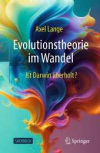 Evolutionstheorie im Wandel : Ist Darwin überholt? （2. Aufl. 2024. xi, 323 S. Etwa 350 S. 80 Abb., 70 Abb. in Farbe. 235 m）