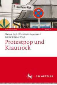 Protestpop und Krautrock (Kontemporär. Schriften zur deutschsprachigen Gegenwartsliteratur 18) （2024. 2024. xiii, 306 S. Etwa 400 S. 235 mm）