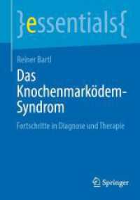 Das Knochenmarködem-Syndrom : Fortschritte in Diagnose und Therapie (essentials)