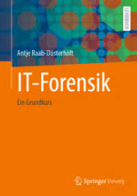 IT-Forensik : Ein Grundkurs （2024. 2024. xiv, 286 S. XIV, 286 S. 102 Abb., 58 Abb. in Farbe. Mit On）
