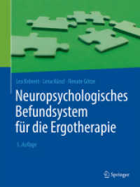 Neuropsychologisches Befundsystem für die Ergotherapie （5. Aufl. 2024. xiv, 125 S. XIV, 125 S. 50 Abb. in Farbe. Mit Online-Ex）