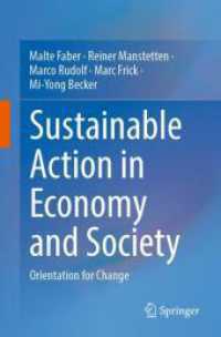 Sustainable Action in Economy and Society : Orientation for Change （2024. xx, 204 S. XX, 204 p. 8 illus., 5 illus. in color. 235 mm）