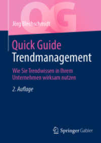 Quick Guide Trendmanagement : Wie Sie Trendwissen in Ihrem Unternehmen wirksam nutzen (Quick Guide) （2ND）