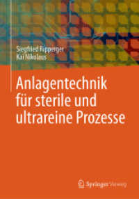 Anlagentechnik für sterile und ultrareine Prozesse （2024. xvi, 165 S. XVI, 165 S. 24 Abb. 240 mm）