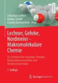 Lechner, Gehrke, Nordmeier - Makromolekulare Chemie : Ein Lehrbuch für Chemiker, Physiker, Materialwissenschaftler und Verfahrenstechniker （7TH）
