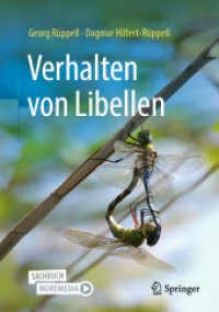 Verhalten von Libellen （2024. xiii, 231 S. XIII, 231 S. 301 Abb., 273 Abb. in Farbe. 240 mm）