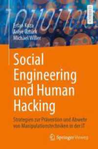 Social Engineering und Human Hacking : Strategien zur Prävention und Abwehr von Manipulationstechniken in der IT （2024）