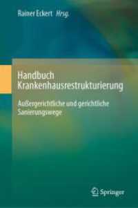 Handbuch Krankenhausrestrukturierung : Außergerichtliche und gerichtliche Sanierungswege （2025）