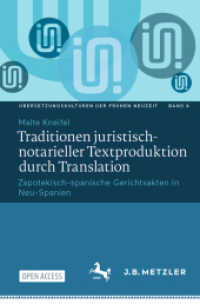 Traditionen juristisch-notarieller Textproduktion durch Translation : Zapotekisch-spanische Gerichtsakten in Neu-Spanien (Übersetzungskulturen der Frühen Neuzeit) （2024）